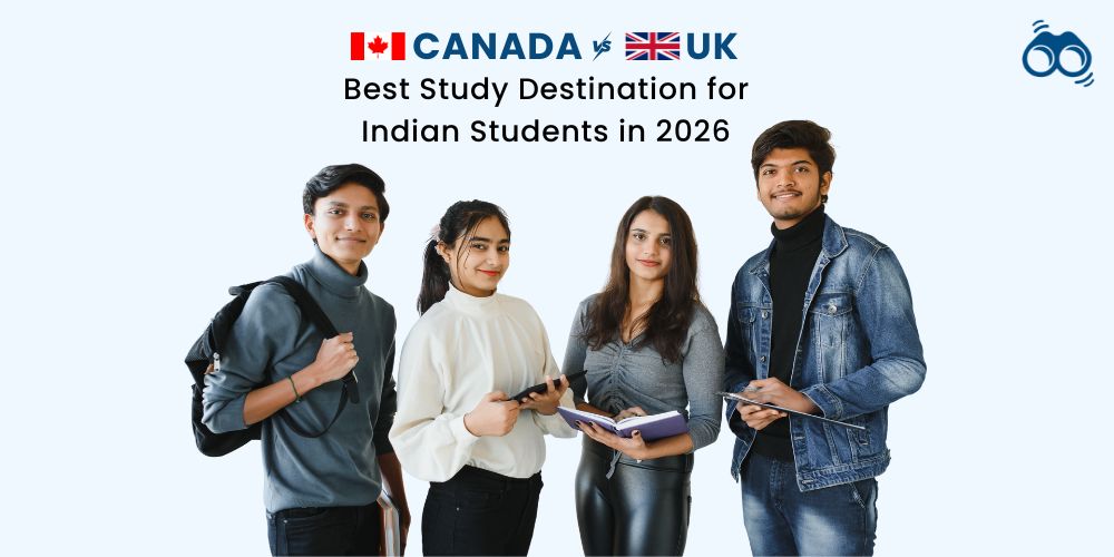 Indian students comparing study options between Canada and the UK for 2026 intake