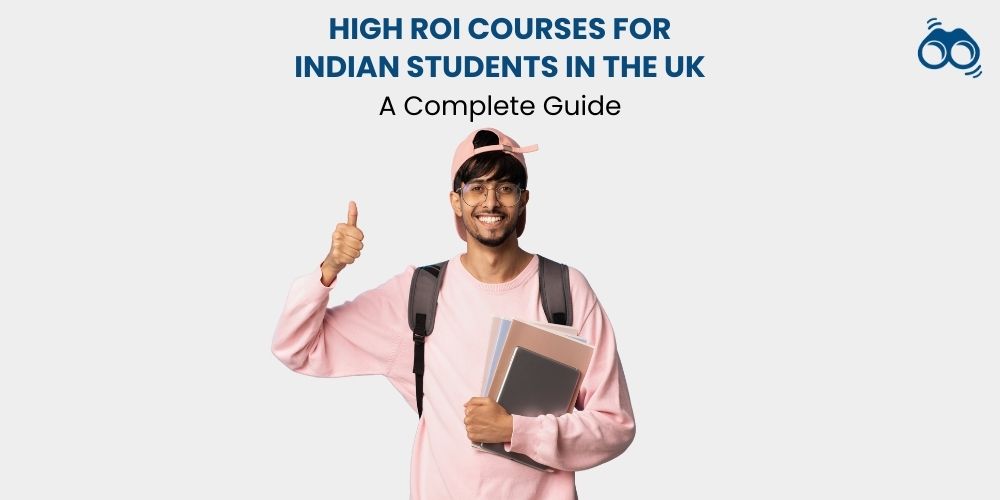 High ROI UK courses for Indian students in 2025 with tuition fees, salaries and scholarships