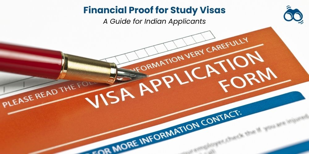 Financial proof guide for Indian students applying for study visas in UK, Canada, USA, Australia, and Europe 2025