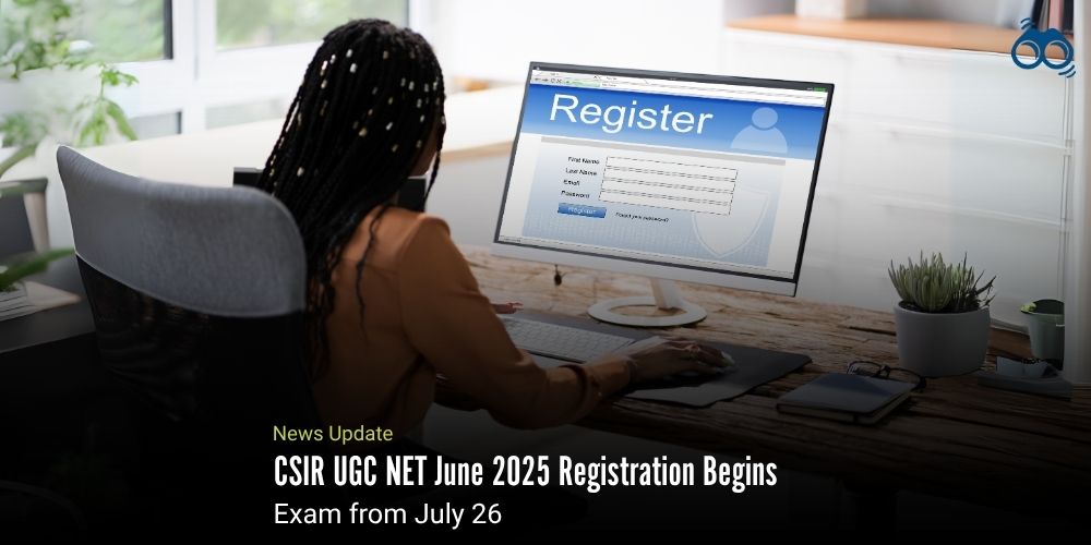 CSIR UGC NET 2025: Key Dates, Eligibility, and Application Process Explained banner
