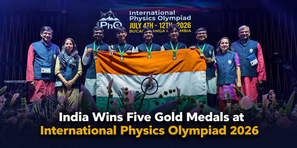 India Secures Joint World No. 1 Rank at International Physics Olympiad 2026 with Five Gold Medals