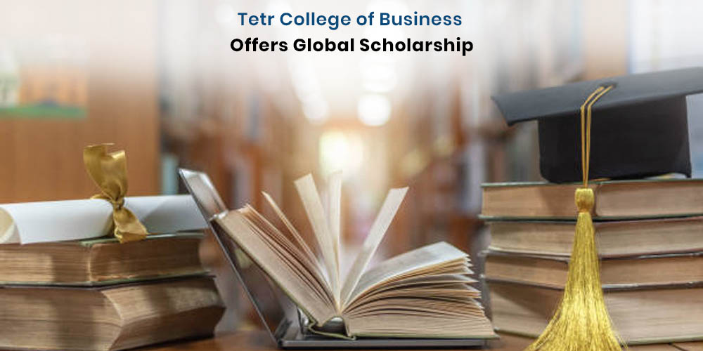 Tetr College of Business Unveils $200,000 Scholarships for Cross-Border Bachelor’s Program banner