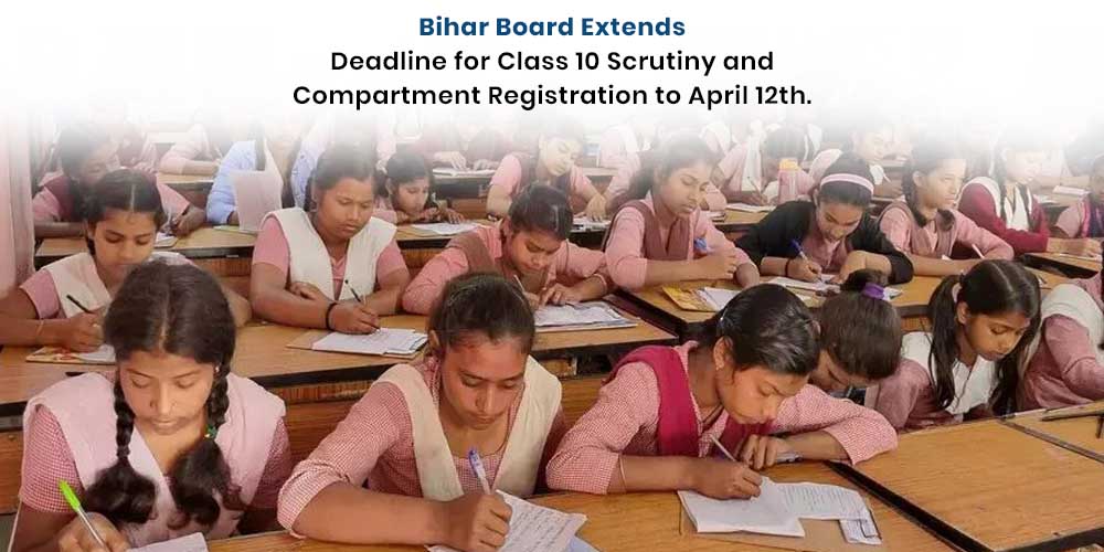 Deadline Extended: Bihar Board Allows More Time for Class 10 Scrutiny and Compartment Registration banner