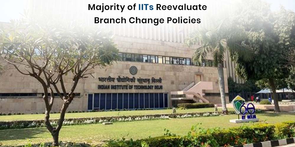 IITs Tighten The Policies On Branch Changes! banner